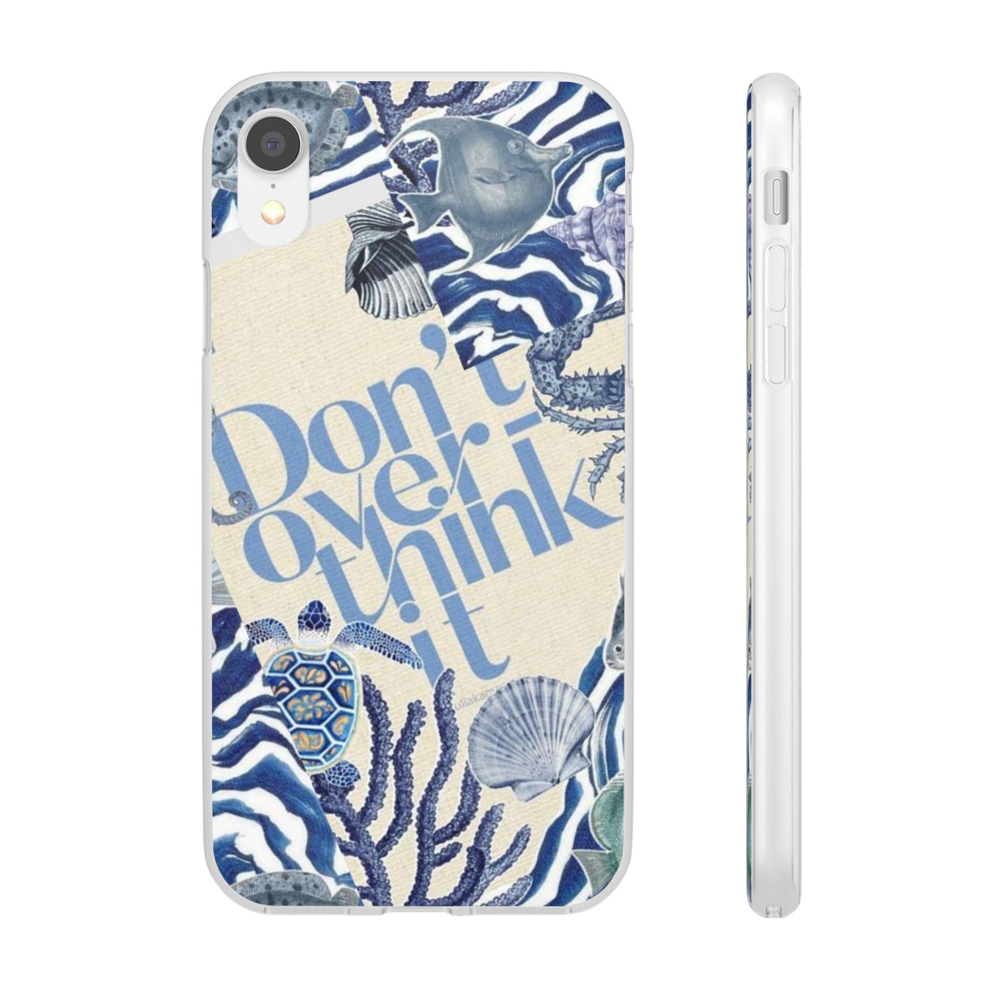 Don't Overthink It Case Phone Case