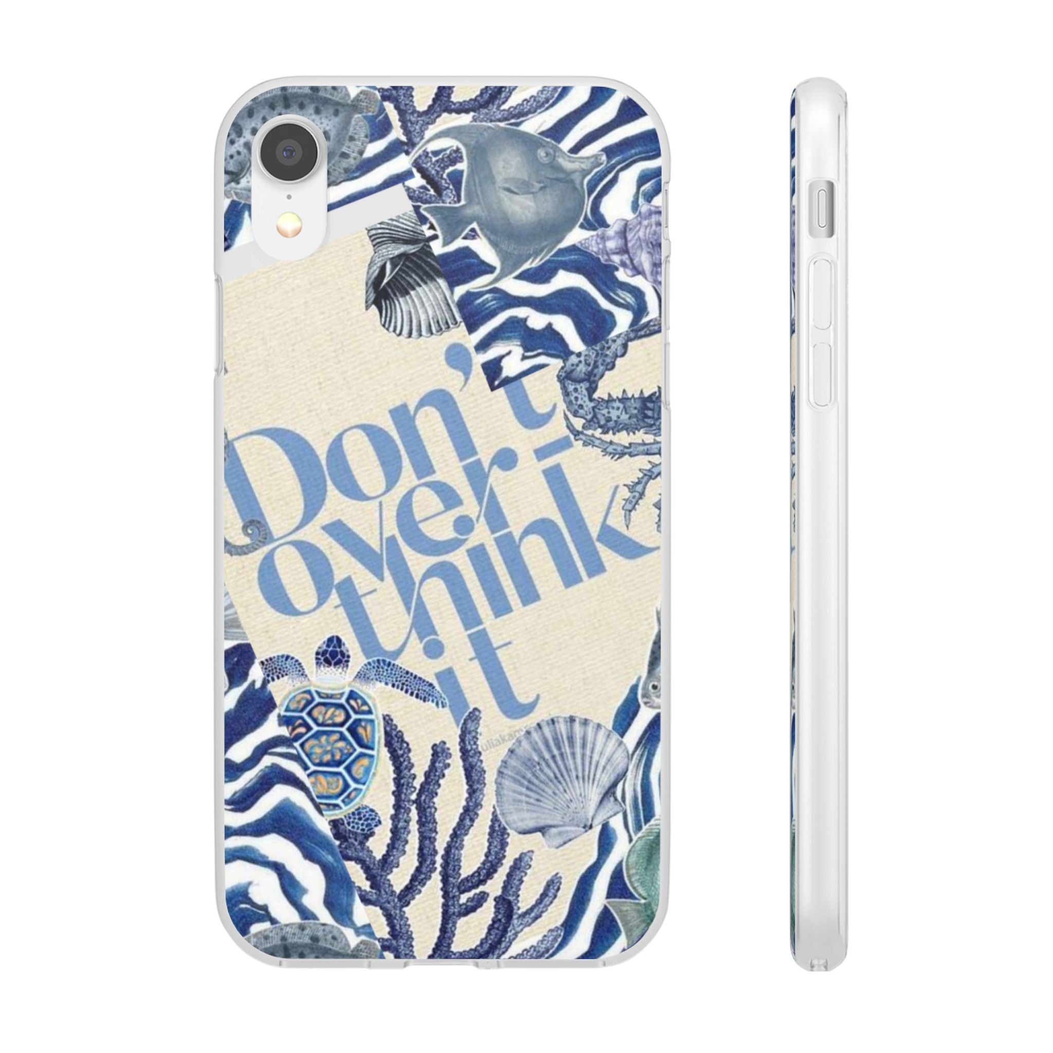 Don't Overthink It Case Phone Case