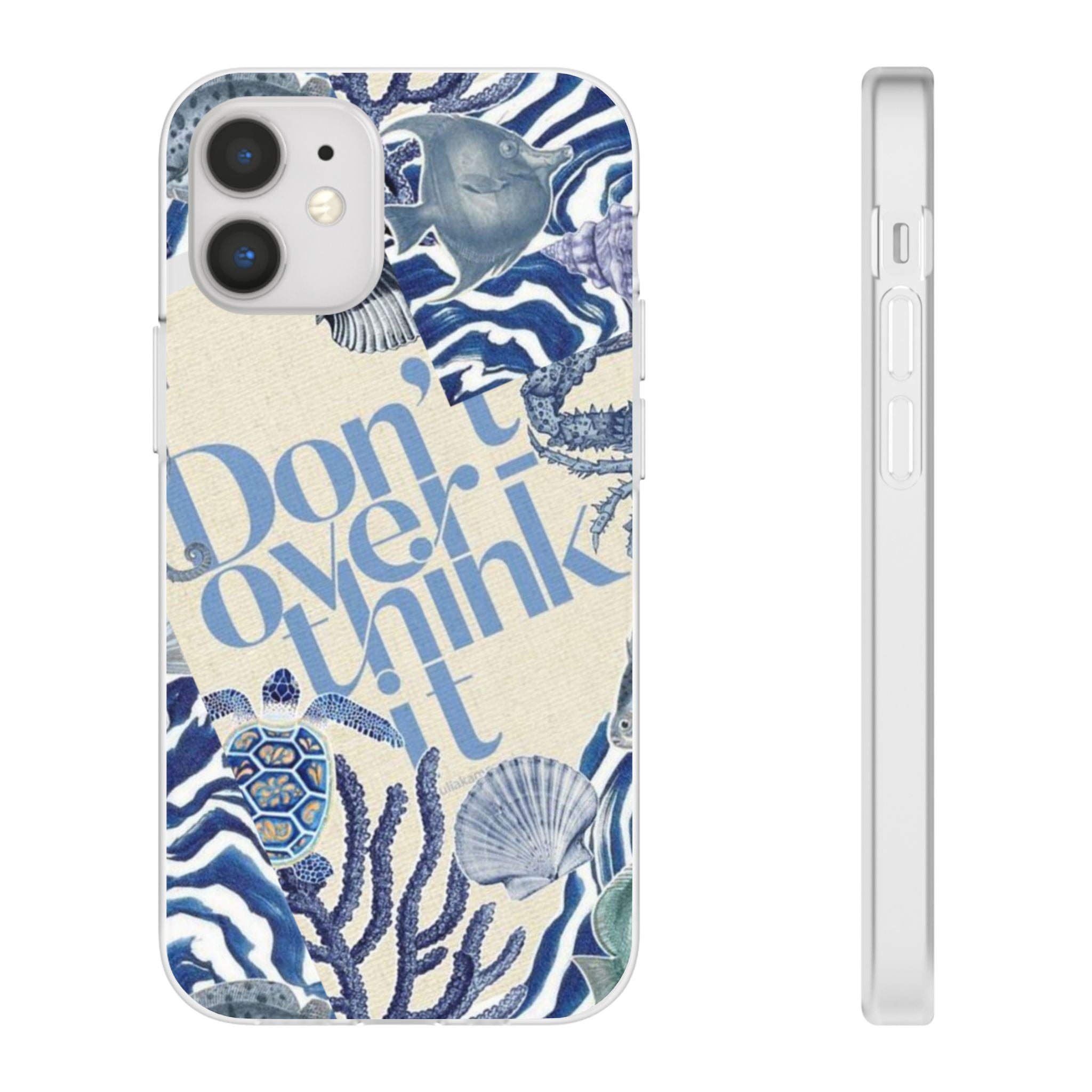 Don't Overthink It Case Phone Case