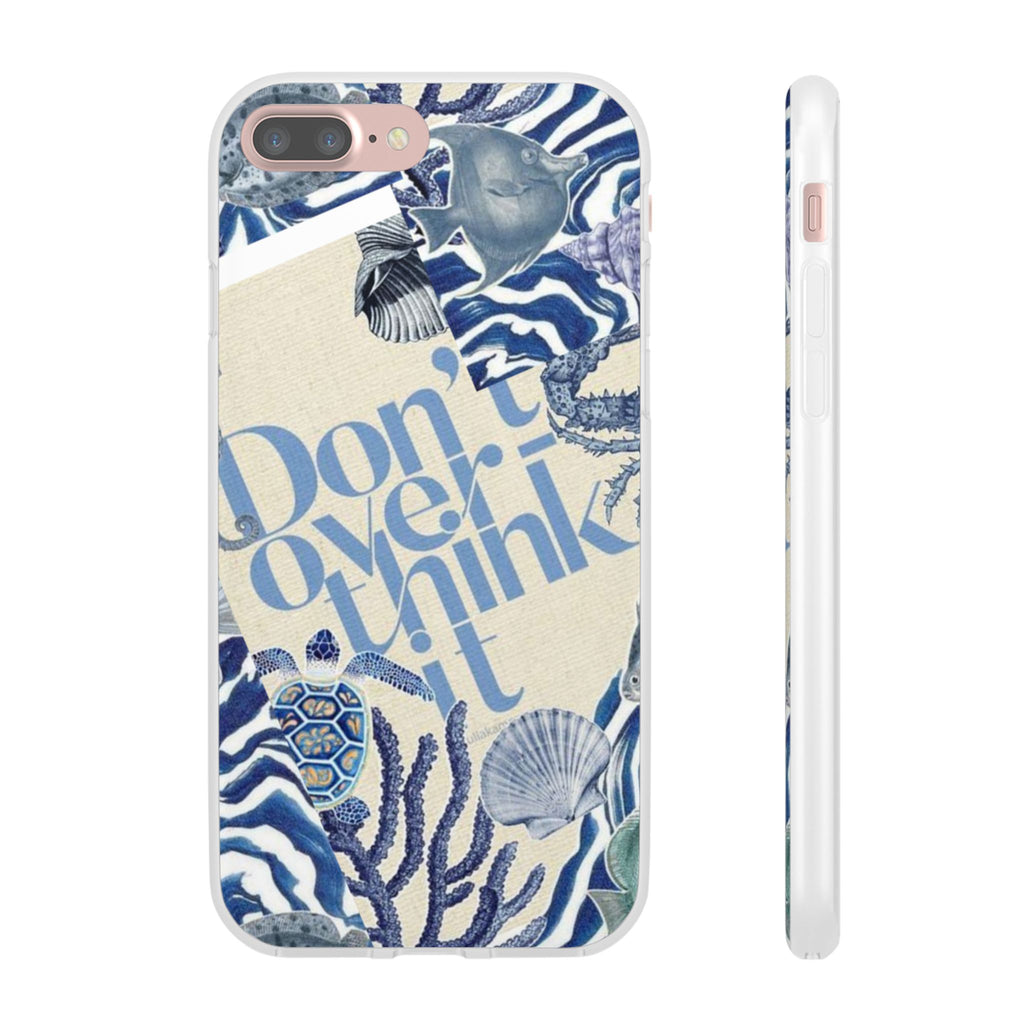 Don't Overthink It Case Phone Case