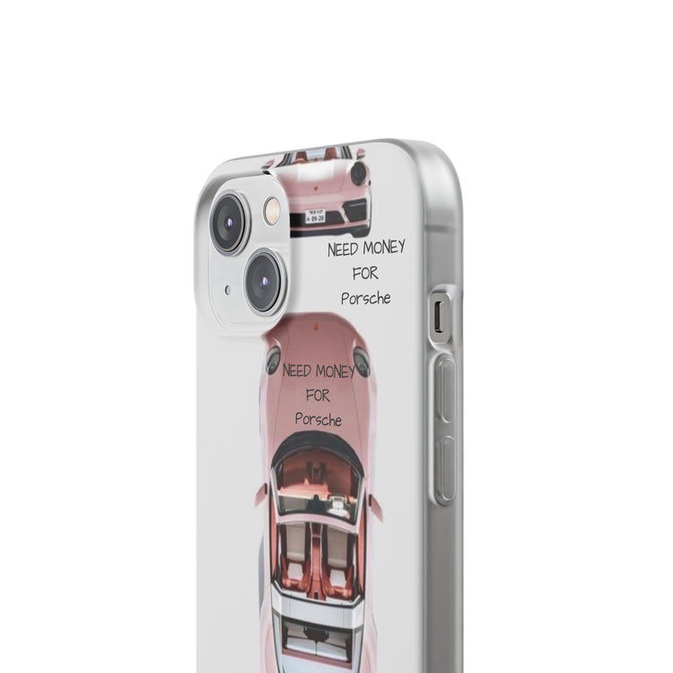 Need Money For Porsche Phone Case