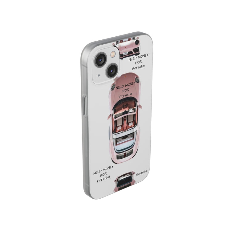 Need Money For Porsche Phone Case