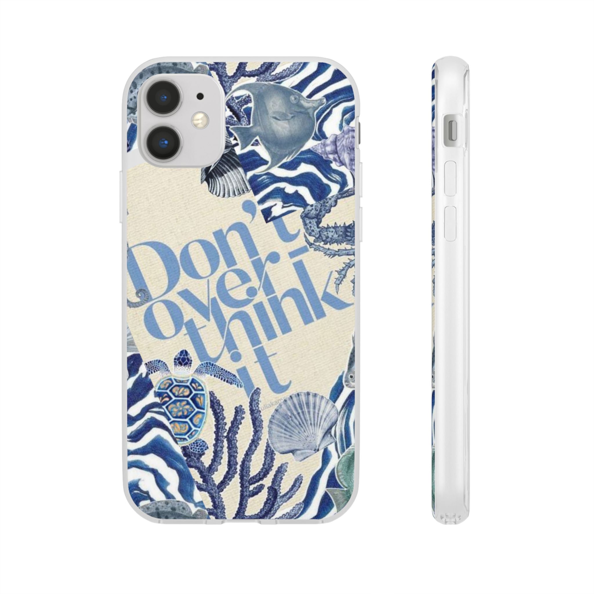 Don't Overthink It Case Phone Case