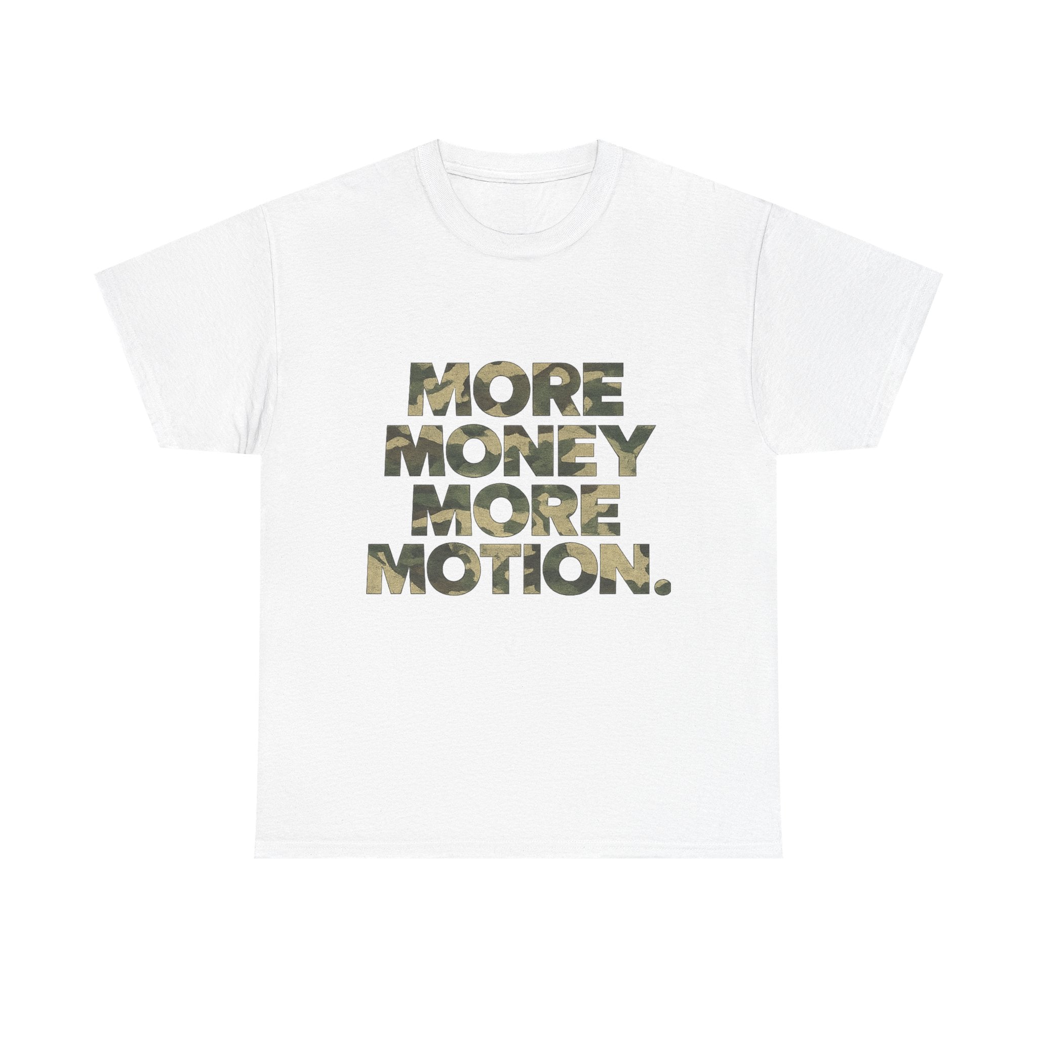 Camo More Money More Motion Tee