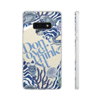 Don't Overthink It Case Phone Case