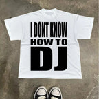 I DON'T KNOW HOW TO DJ - Planet Missy