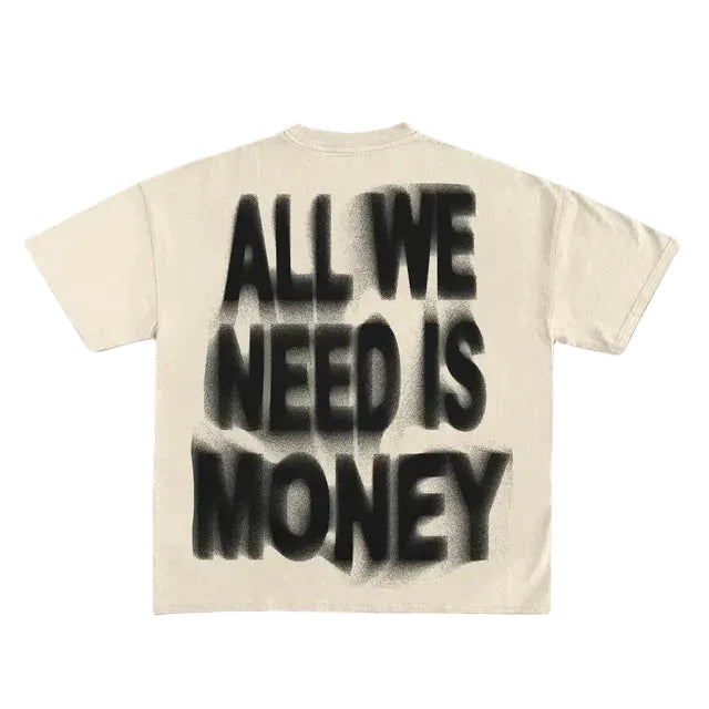All We Need Is Money / Love Tee