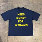 NEED MONEY FOR G WAGON TEE - Planet Missy